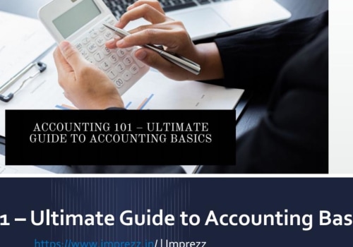 Accounting 101: A Comprehensive Guide for Beginners